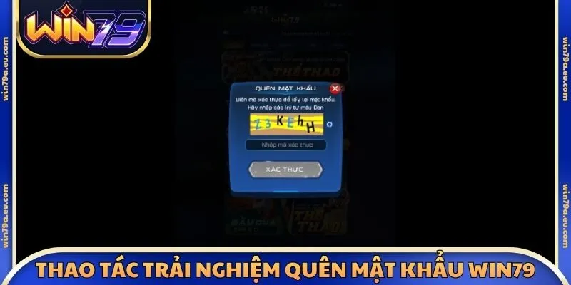 Thao tác trải nghiệm quên mật khẩu Win79